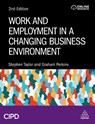 Work and Employment in a Changing Business Environment - Stephen Taylor ; Graham Perkins - 9781398624016