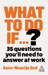 What To Do If...? - Anne-Maartje Oud - 9781398626188