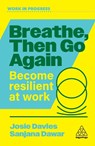 Breathe, Then Go Again - Josie Davies ; Sanjana Dawar - 9781398627536