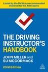 The Driving Instructor's Handbook - John Miller ; Su McCormack - 9781398630765