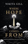 Where Hope Comes From - Nikita Gill - 9781398702776