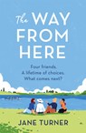 The Way From Here - Jane Turner - 9781398705890