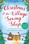 Christmas at the Village Sewing Shop - Helen Rolfe - 9781398706187