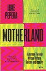 Motherland - Luke Pepera - 9781398707382