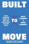 Built to Move - Juliet Starrett ; Kelly Starrett - 9781398708693