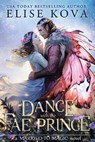 A Dance with the Fae Prince - Elise Kova - 9781398713574