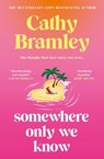 Somewhere Only We Know - Cathy Bramley - 9781398713949