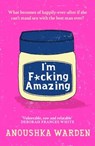 I'm Actually Amazing - Anoushka Warden - 9781398714120