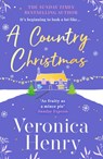 A Country Christmas - Veronica Henry - 9781398715219