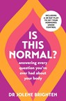 Is This Normal? - Dr Jolene Brighten - 9781398717565