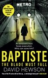 Baptiste: The Blade Must Fall - David Hewson - 9781398718043