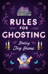 Rules for Ghosting - Shelly Jay Shore - 9781398720831