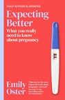 Expecting Better - Emily Oster - 9781398722989