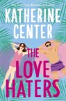 The Love Haters - Katherine Center - 9781398723337