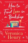 How to Find Love in a Book Shop - Veronica Henry - 9781398723368