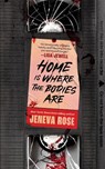 Home Is Where The Bodies Are - Jeneva Rose - 9781398723566