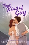 That Kind of Guy - Stephanie Archer - 9781398724419