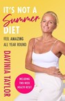It's Not a Summer Diet - Davinia Taylor - 9781398725287