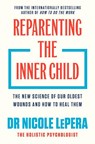 Reparenting the Inner Child - Nicole LePera - 9781398725447