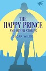 The Happy Prince and Other Stories - Oscar Wilde - 9781398819313
