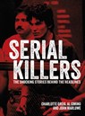 Serial Killers - Al Cimino ; Charlotte Greig ; John Marlowe - 9781398822689