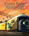 Escape Room Adventures: The Hunt for Agent 9: A Thrilling Interactive Puzzle Story - Alex Woolf - 9781398825796