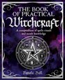 The Book of Practical Witchcraft - BALL,  Pamela - 9781398828483