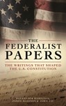 The Federalist Papers: The Writings That Shaped the U.S. Constitution - Alexander Hamilton - 9781398835641