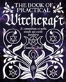 The Book of Practical Witchcraft - Pamela Ball - 9781398837416