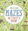 Amazing Mazes Activity Book - Laura Baker ; Matt Yeo - 9781398842144
