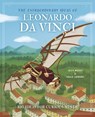 The Extraordinary Ideas of Leonardo Da Vinci: Big Ideas for Curious Minds - Alex Woolf - 9781398843271