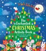 The Enchanted Christmas Activity Book: Games and Puzzles Packed with Festive Fun! - Ivy Finnegan - 9781398843738