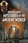 Unexplained Mysteries of the Ancient World - William (Author) Potter - 9781398846197