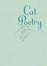 Cat Poetry - Emily Dickinson ; William Blake ; W. B. Yeats ; William Wordsworth - 9781398853980