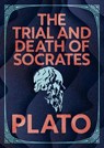 The Trial and Death of Socrates - Plato - 9781398855816