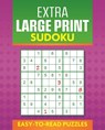 Extra Large Print Sudoku - Eric Saunders - 9781398857377