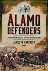 Alamo Defenders - James W Bancroft - 9781399009911