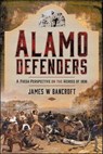 Alamo Defenders - James W. Bancroft - 9781399009928