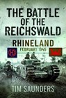 The Battle of the Reichswald - Tim Saunders - 9781399010863