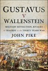 Gustavus v Wallenstein - John Pike - 9781399012669