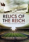 Relics of the Reich - Colin Philpott - 9781399013116