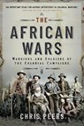 The African Wars - Chris Peers - 9781399013147