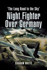 Night Fighter Over Germany - Graham White - 9781399013437