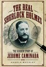 The Real Sherlock Holmes - Angela Buckley - 9781399013529