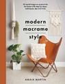 Modern Macrame Style - Amaia Martin - 9781399014854