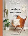 Modern Macrame Style - Amaia Martin - 9781399014861