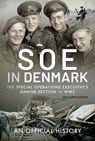 SOE in Denmark - An Official History - 9781399015042