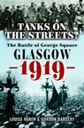 Tanks on the Streets? - Gordon Barclay ; Louise Heren - 9781399016599
