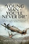 'Young Man - You'll Never Die' - Merton Naydler - 9781399020329