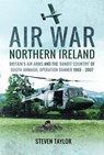 Air War Northern Ireland - Steven Taylor - 9781399020374
